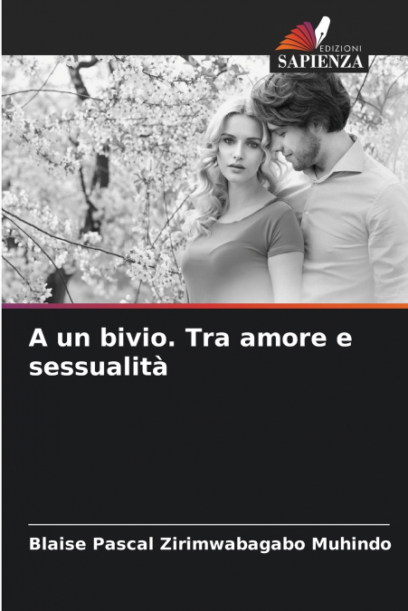 A un bivio. Tra amore e sessualità