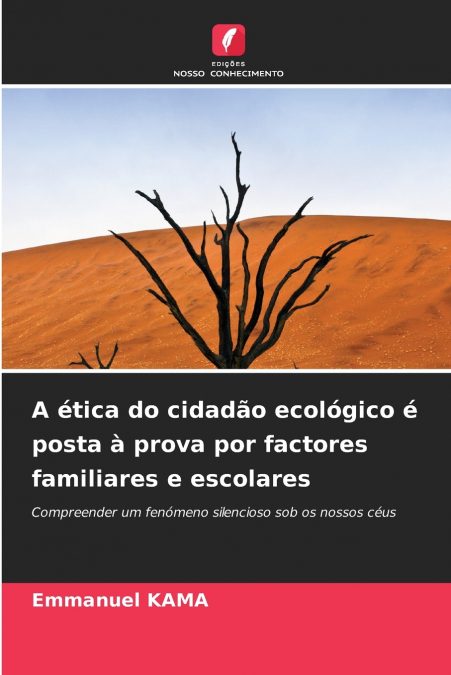 A ética do cidadão ecológico é posta à prova por factores familiares e escolares