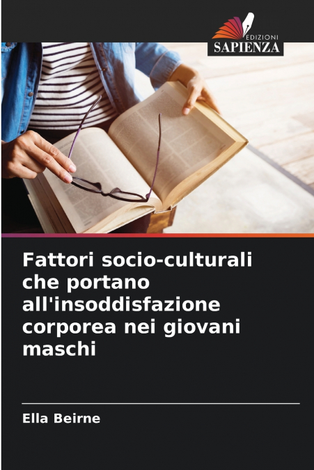 Fattori socio-culturali che portano all’insoddisfazione corporea nei giovani maschi