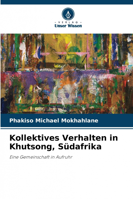 Kollektives Verhalten in Khutsong, Südafrika