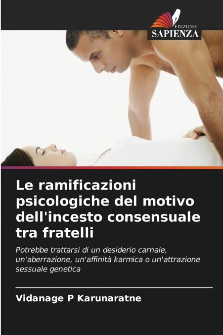 Le ramificazioni psicologiche del motivo dell’incesto consensuale tra fratelli