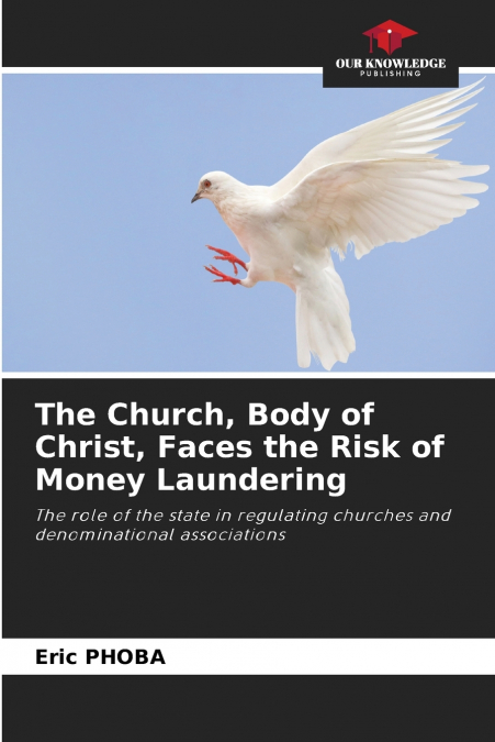 The Church, Body of Christ, Faces the Risk of Money Laundering