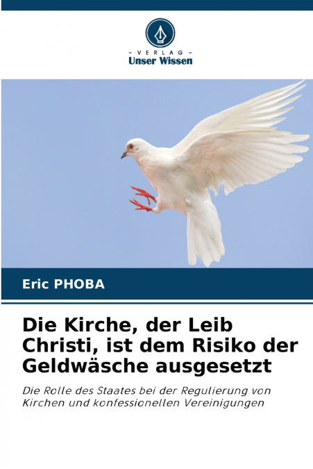 Die Kirche, der Leib Christi, ist dem Risiko der Geldwäsche ausgesetzt