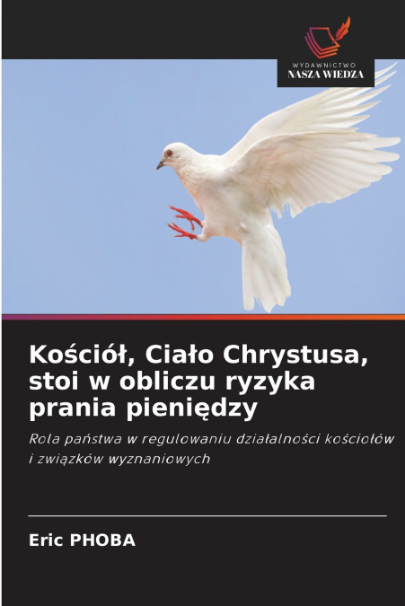 Kościół, Ciało Chrystusa, stoi w obliczu ryzyka prania pieniędzy