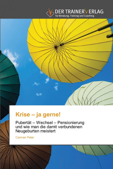 Krise - ja gerne!