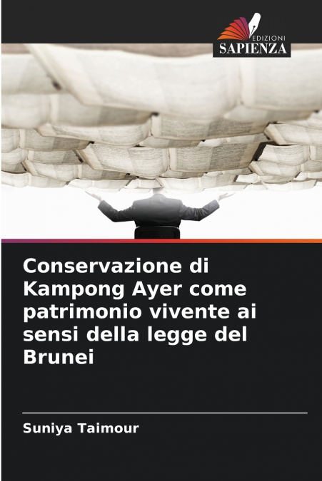 Conservazione di Kampong Ayer come patrimonio vivente ai sensi della legge del Brunei