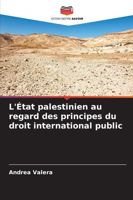 L’État palestinien au regard des principes du droit international public