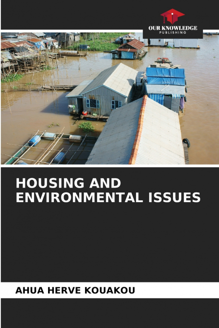 HOUSING AND ENVIRONMENTAL ISSUES
