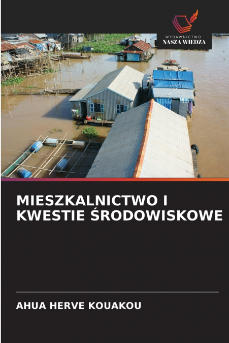 MIESZKALNICTWO I KWESTIE ŚRODOWISKOWE