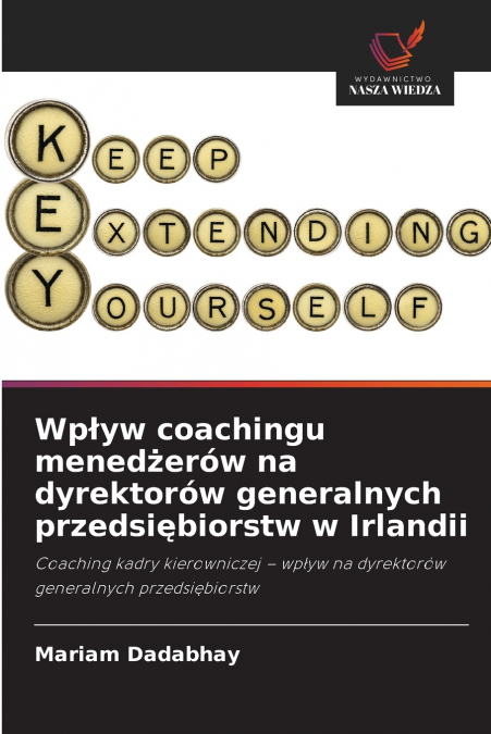 Wpływ coachingu menedżerów na dyrektorów generalnych przedsiębiorstw w Irlandii
