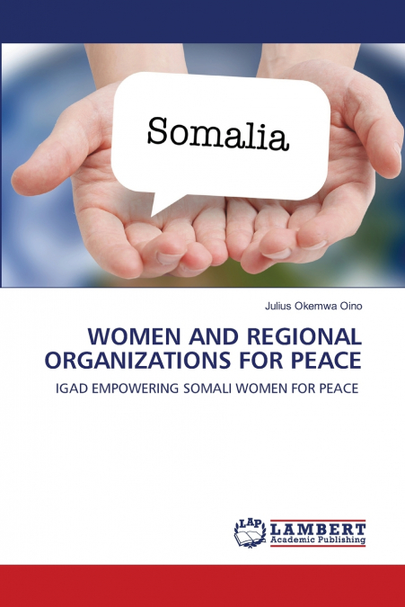 WOMEN AND REGIONAL ORGANIZATIONS FOR PEACE