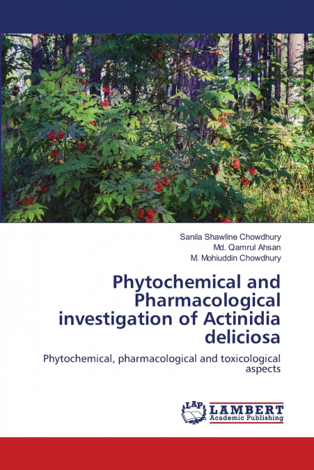 Phytochemical and Pharmacological investigation of Actinidia deliciosa