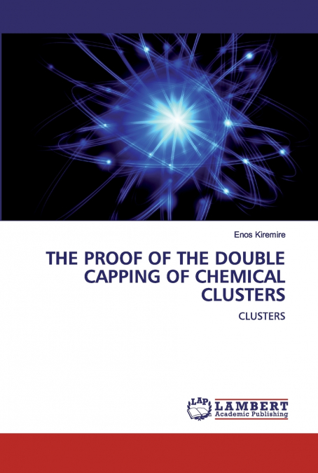 THE PROOF OF THE DOUBLE CAPPING OF CHEMICAL CLUSTERS