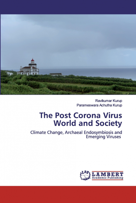 The Post Corona Virus World and Society