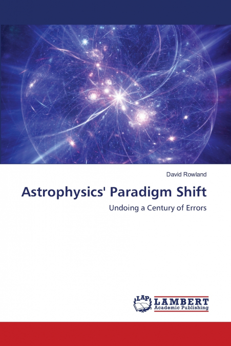 Astrophysics’ Paradigm Shift
