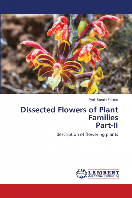 Dissected Flowers of Plant Families Part-II