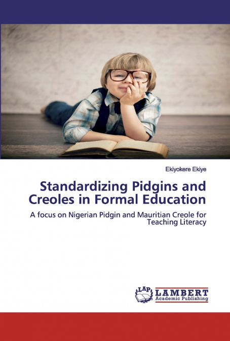 Standardizing Pidgins and Creoles in Formal Education