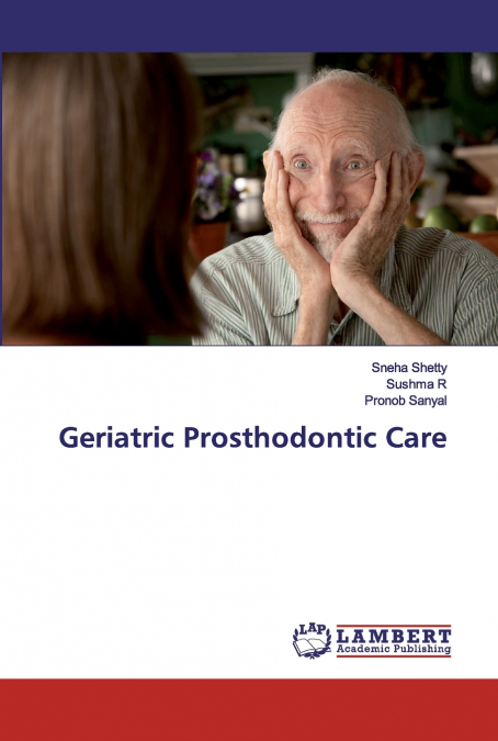 Geriatric Prosthodontic Care