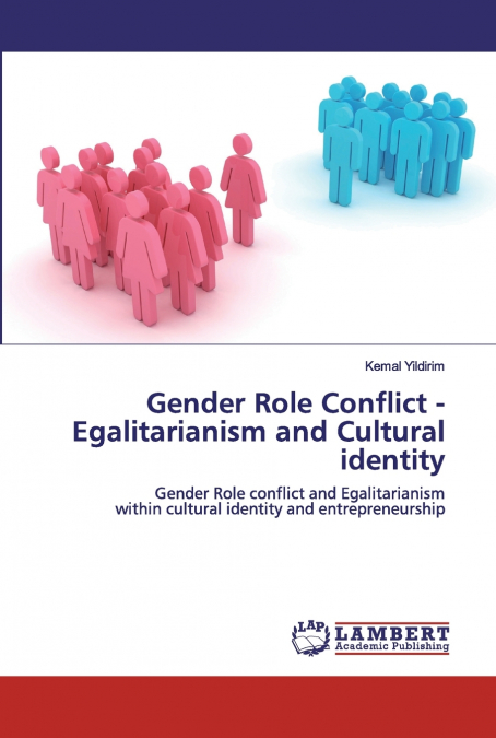 Gender Role Conflict - Egalitarianism and Cultural identity