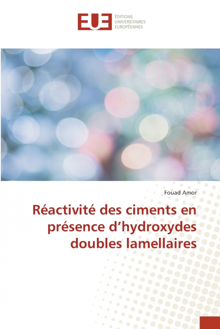 Réactivité des ciments en présence d’hydroxydes doubles lamellaires