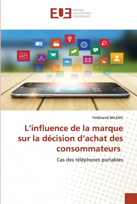 L’influence de la marque sur la décision d’achat des consommateurs