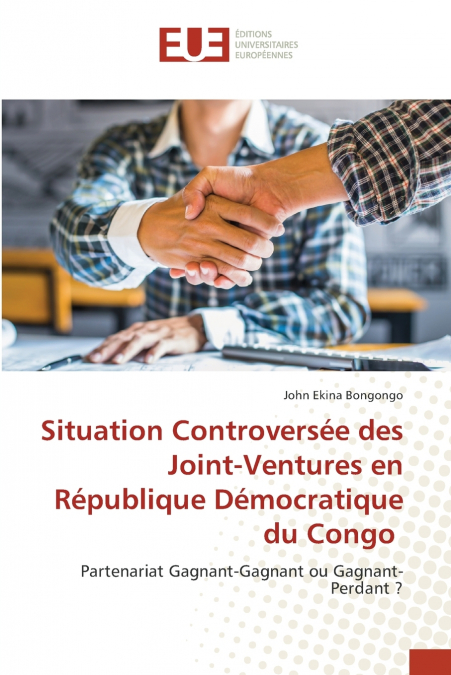 Situation Controversée des Joint-Ventures en République Démocratique du Congo