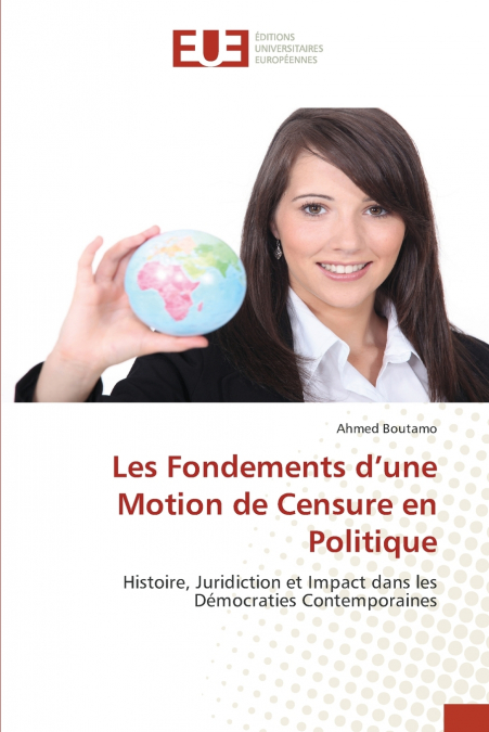 Les Fondements d’une Motion de Censure en Politique