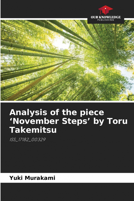 Analysis of the piece ’November Steps’ by Toru Takemitsu