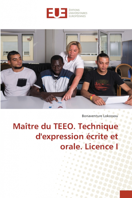 Maître du TEEO. Technique d’expression écrite et orale. Licence I