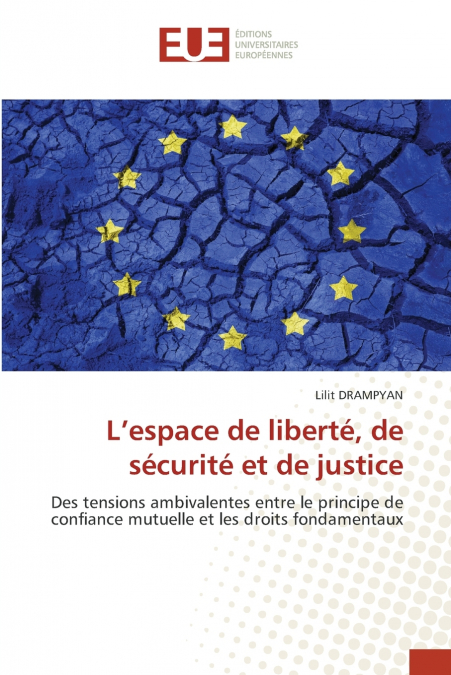L’espace de liberté, de sécurité et de justice