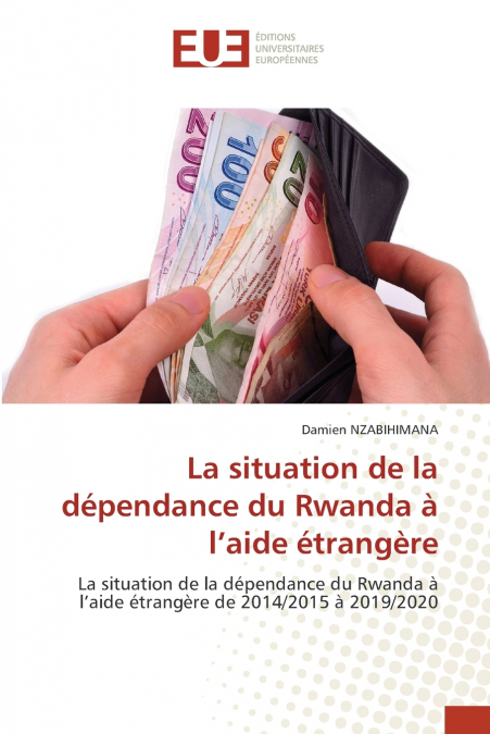 La situation de la dépendance du Rwanda à l’aide étrangère