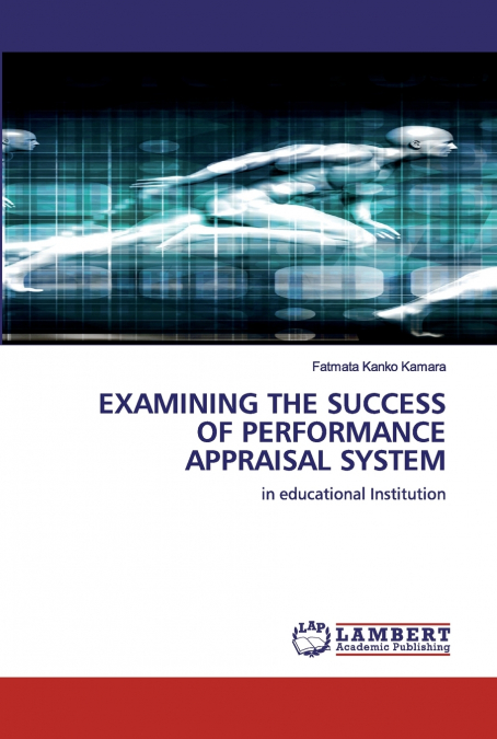 EXAMINING THE SUCCESS OF PERFORMANCE APPRAISAL SYSTEM