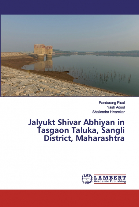 Jalyukt Shivar Abhiyan in Tasgaon Taluka, Sangli District, Maharashtra