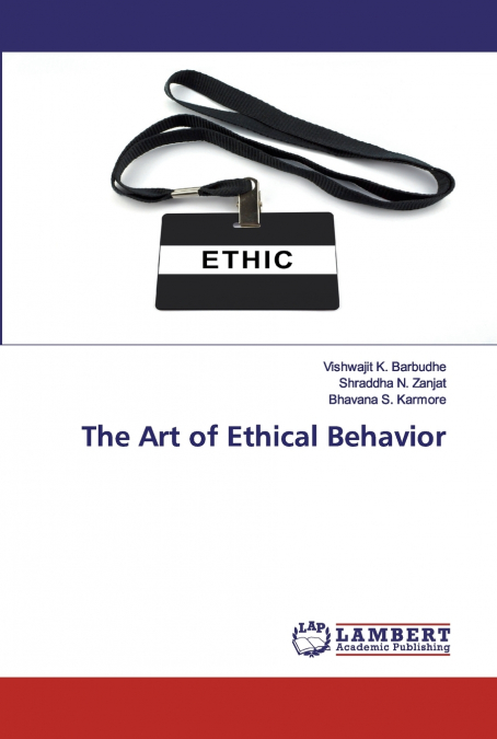 The Art of Ethical Behavior
