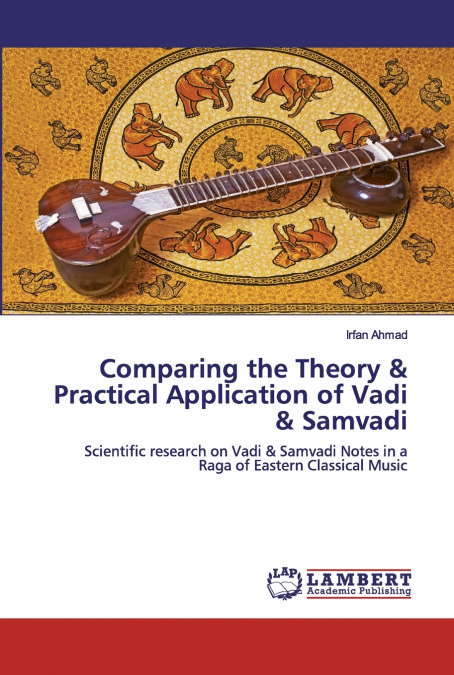 Comparing the Theory & Practical Application of Vadi & Samvadi