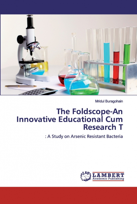 The Foldscope-An Innovative Educational Cum Research T
