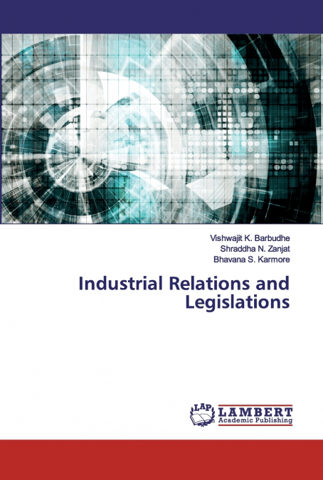 Industrial Relations and Legislations
