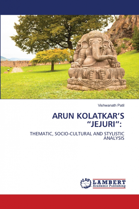 ARUN KOLATKAR’S 'JEJURI'
