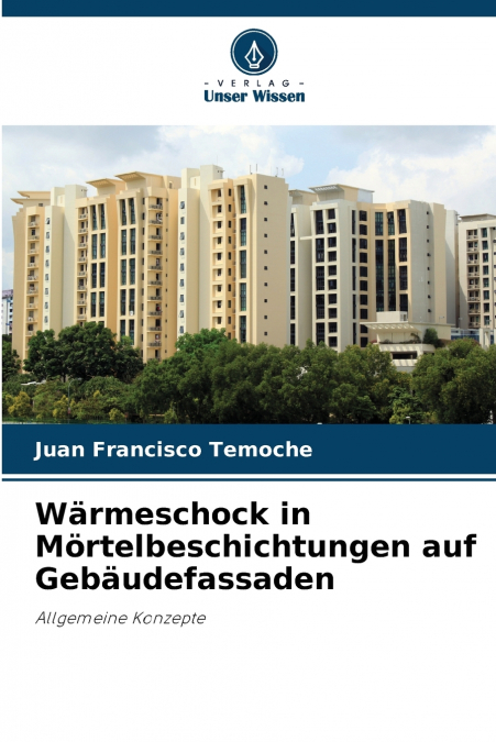 Wärmeschock in Mörtelbeschichtungen auf Gebäudefassaden