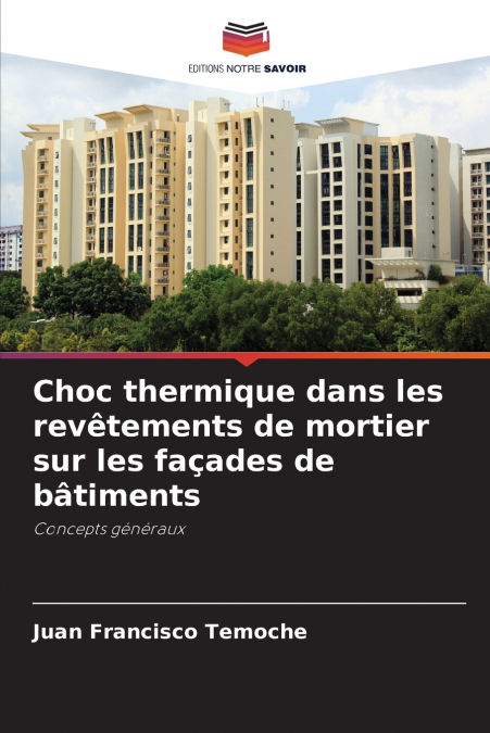 Choc thermique dans les revêtements de mortier sur les façades de bâtiments