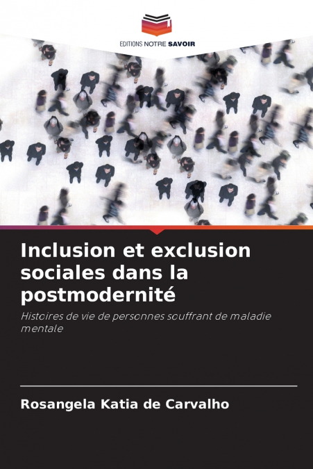 Inclusion et exclusion sociales dans la postmodernité