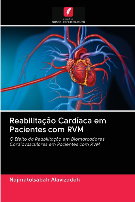 Reabilitação Cardíaca em Pacientes com RVM