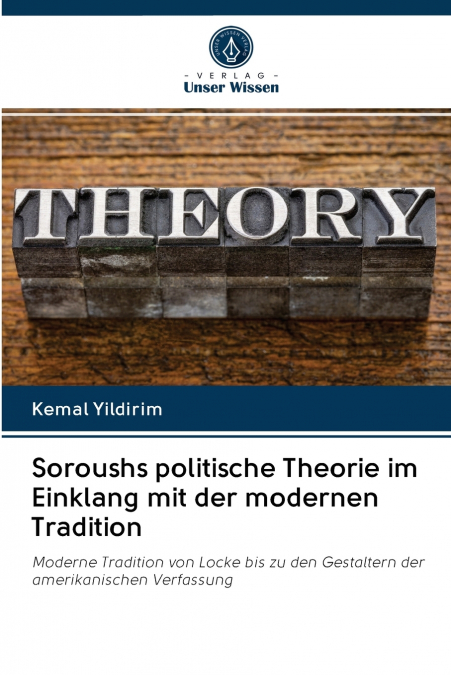 Soroushs politische Theorie im Einklang mit der modernen Tradition