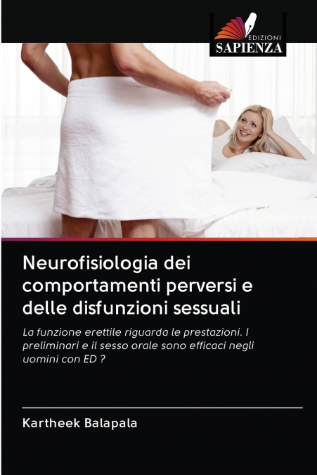 Neurofisiologia dei comportamenti perversi e delle disfunzioni sessuali