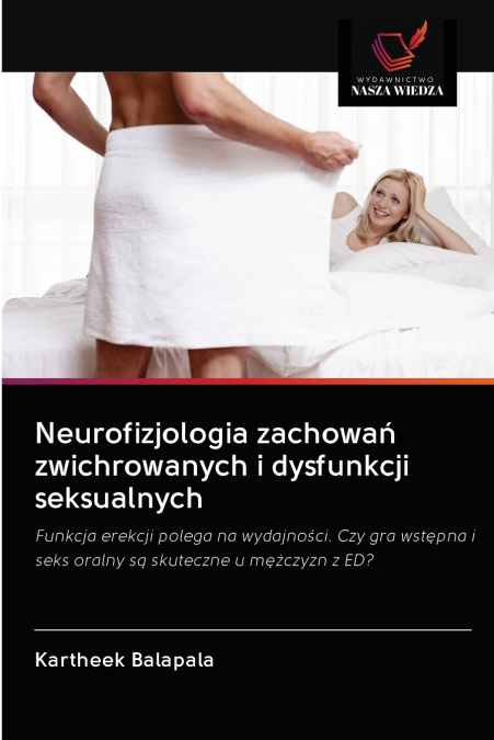 Neurofizjologia zachowań zwichrowanych i dysfunkcji seksualnych