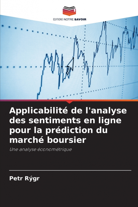 Applicabilité de l’analyse des sentiments en ligne pour la prédiction du marché boursier