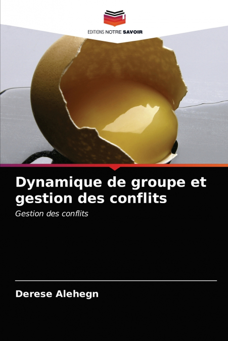 Dynamique de groupe et gestion des conflits