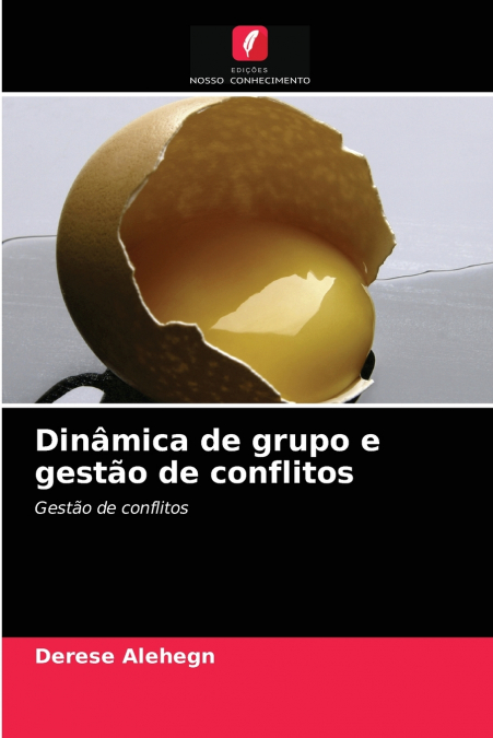 Dinâmica de grupo e gestão de conflitos