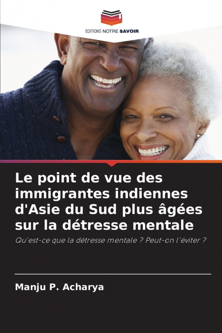 Le point de vue des immigrantes indiennes d’Asie du Sud plus âgées sur la détresse mentale
