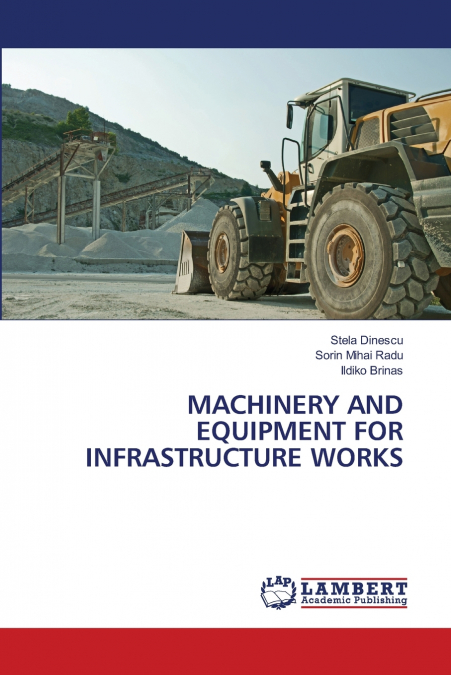 MACHINERY AND EQUIPMENT FOR INFRASTRUCTURE WORKS
